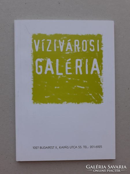 Vizivárosi Galéria - katalógus