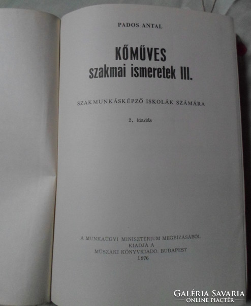Pados Antal: Kőműves szakmai ismeretek III. (Műszaki, 1976; tankönyv)