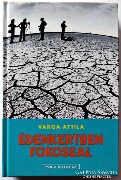 Attila Varga: with a degree in the Garden of Eden