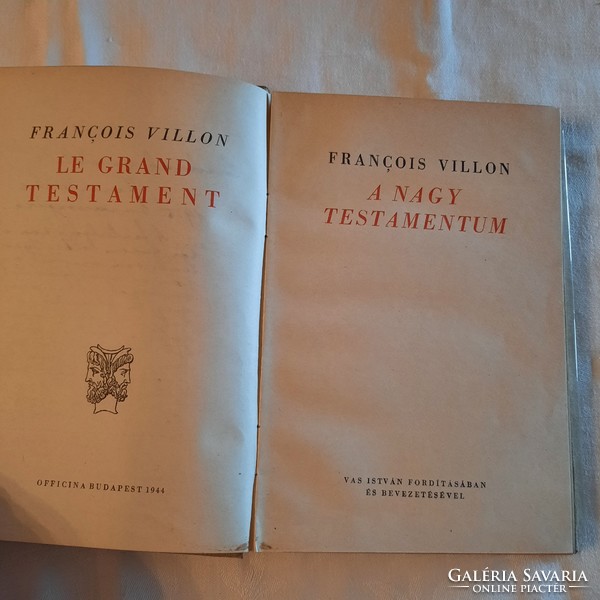 Francois Villon: A nagy testamentum Kétnyelvű klasszikusok sorozat franci-magyar nyelven 1944