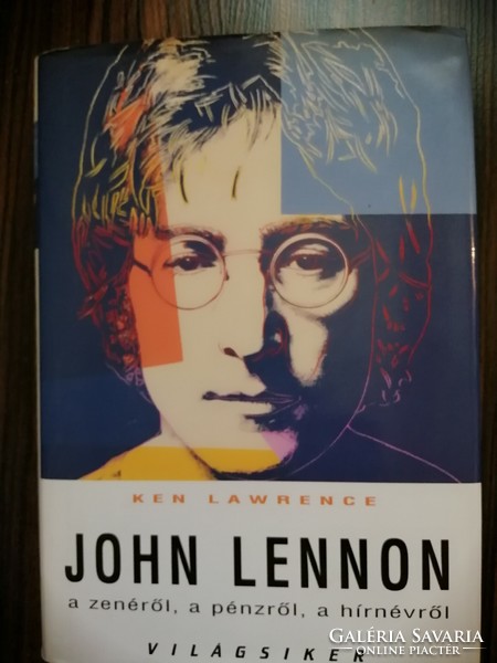 John Lennon a zenéről, a pénzről, a sikerről - Ken Lawrence  1800 Ft