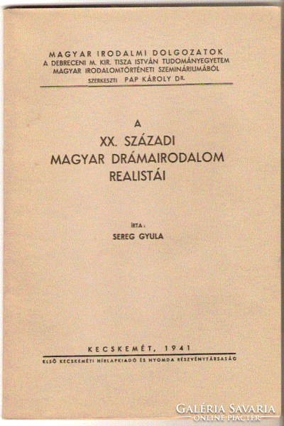 Army Gyula: the xx. Realists of 19th Century Hungarian Drama Literature 1941