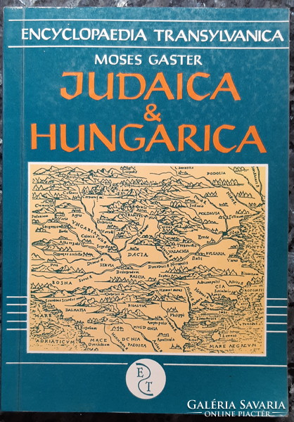 MOSES GASTER : JUDAICA & HUNGARICA        JUDAIKA