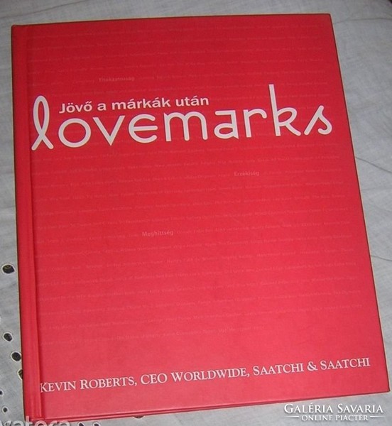Kevin Roberts: Lovemarks - A jövő a márkák után