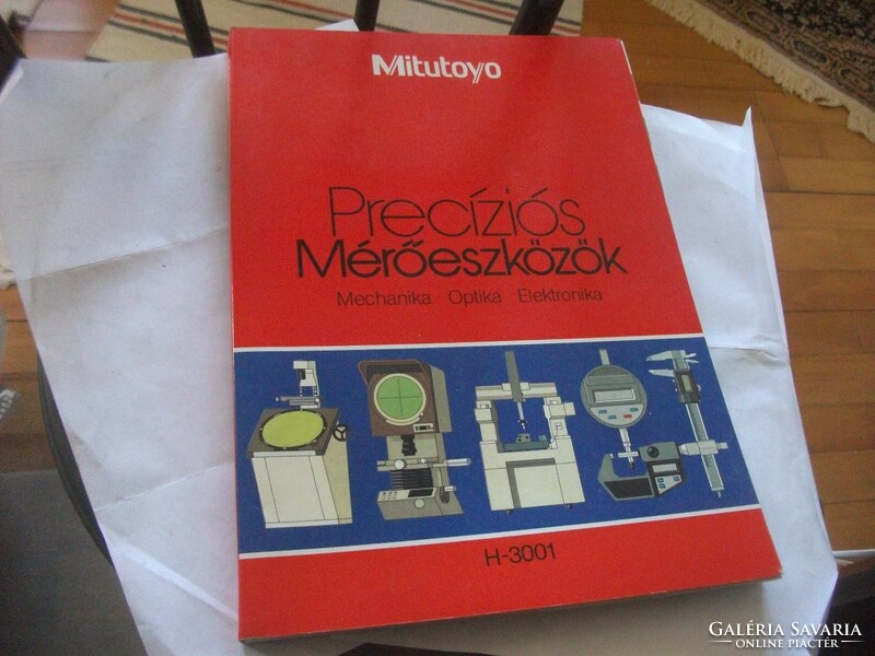 SZAKKÖNYV Mitutoyo - Precíziós mérőeszközök katalógus - Mechanika + Optika + Elektronika 256 old