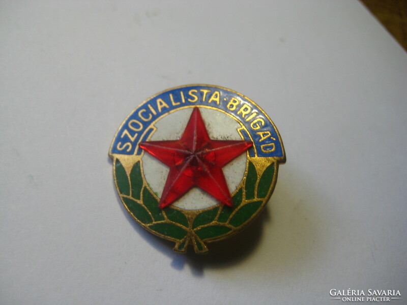 Szocialista Brigád  ,  jelvény   28 mm  a 70 es évekből