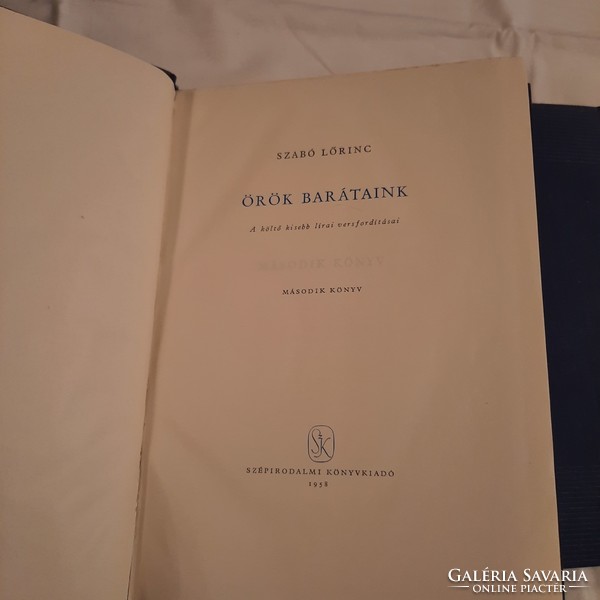 Szabó Lőrinc: Örök barátaink I-II. (A költő kisebb lírai versfordításai)