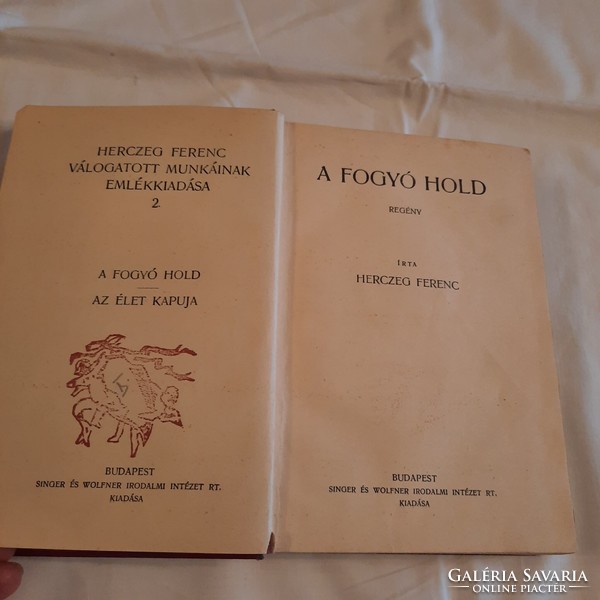 Herczeg Ferenc válogatott munkáinak emlékkiadása 1933   2/20. kötet   A fogyó hold - Az élet kapuja