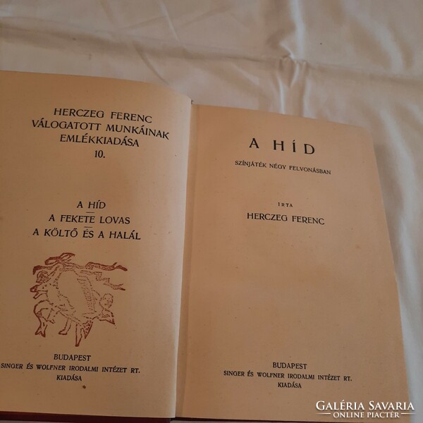 Herczeg Ferenc válogatott munkáinak emlékkiadása 1933  10/20. kötet   A híd