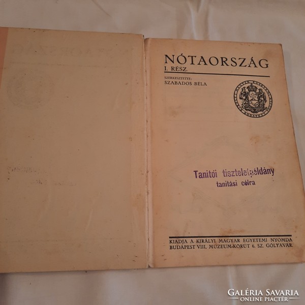 Nótaország I. rész Énekkönyv az elemi iskolák III.-és IV. osztály számára 1928? szerk: Szabados Béla