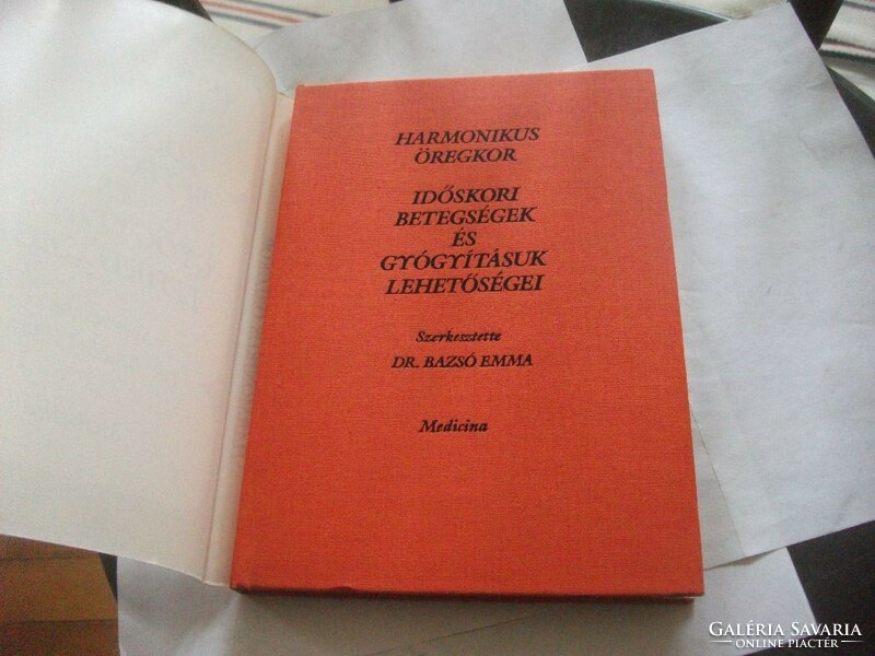 Harmonikus öregkor Az időskori betegségek szakkönyve ++ gyógyítása medicina kiadás