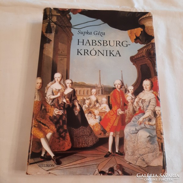 Supka Géza: Habsburg-krónika /válogatás/  Helikon Kiadó 1986
