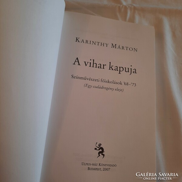 Karinthy Márton: A vihar kapuja  Ulpius-Ház Könyvkiadó  2007