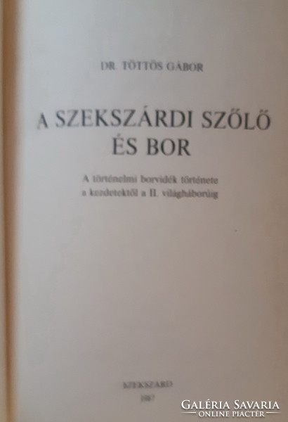 Gábor Töttös: the grapes and wine of Szekszárd