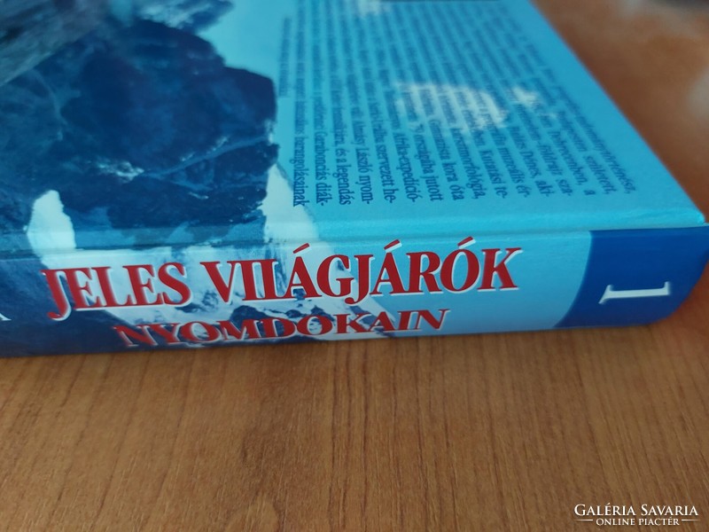 Jeles világjárók nyomdokain 1-2.(Cholnoky,Almásy,Baktay,Stein) Dedikált! 9900.-Ft.