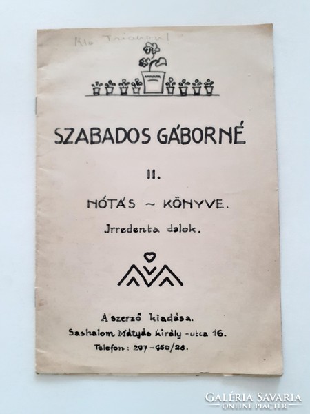 Régi kottafüzet 1941 Irredenta dalok kotta Szabados Gáborné II. Nótás könyve