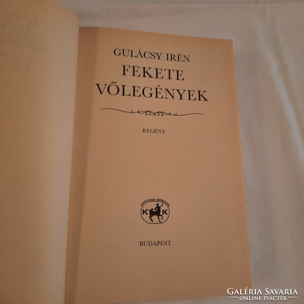 Gulácsy Irén: Fekete vőlegények Kentaur Könyvek 1985
