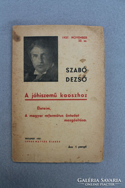 Dezső Szabó: to the chaos of good faith