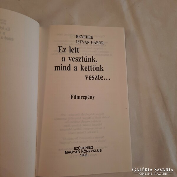 Gábor István Benedek: this is our loss, we both lost ... Silver Money Hungarian Book Club 1998