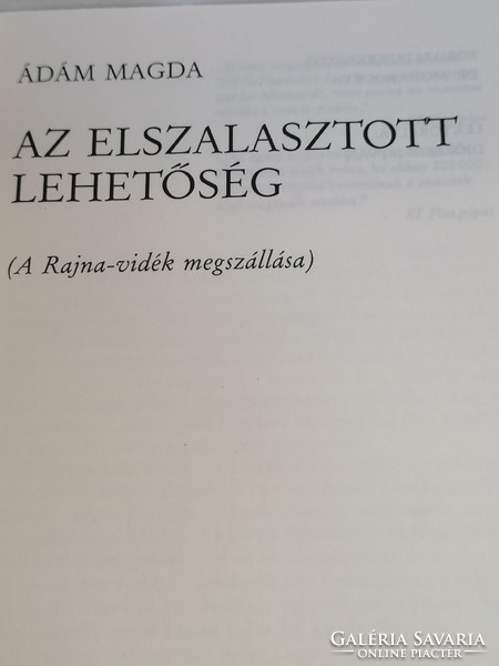 Ádám Magda: Az elszalasztott lehetőség.  A RAJNA-VIDÉK MEGSZÁLLÁSA 1988.