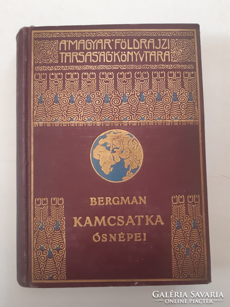 Bergman: Kamcsatka ősnépei A Magyar Földrajzi Társaság Könyvtára