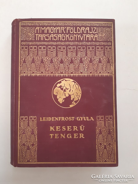 Leidenfrost Gyula: Keserű tenger A Magyar Földrajzi Társaság Könyvtára