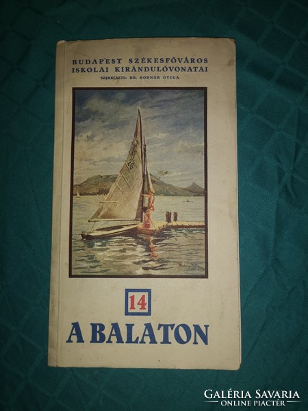 A Balaton. Budapest székesfőváros iskolai kirándulóvonatai. 14.