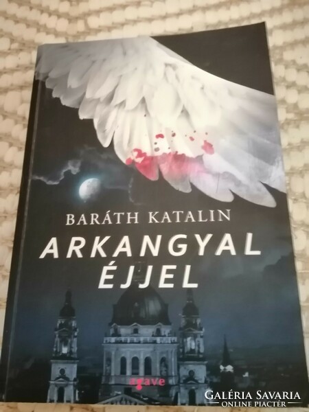 Archangel at night - friend Katalin crime fiction 1700 ft