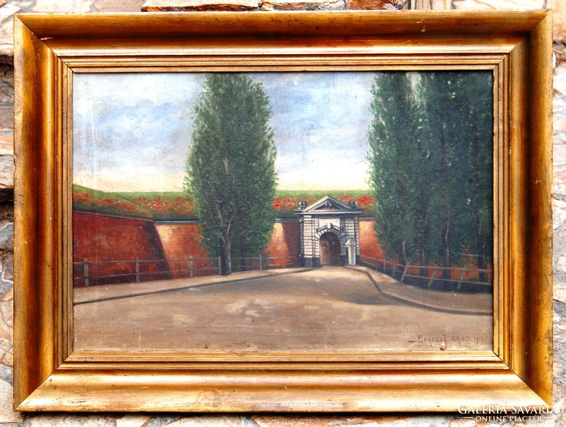 Beregi József: Az aradi vár kapuja, 1916 - antik olaj-vászon festmény, korabeli keretben
