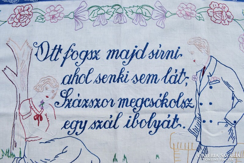 Hímzett kézimunka " Ott fogsz majd sírni ...." szöveges mintás falvédő dekoráció 74 x 56 cm