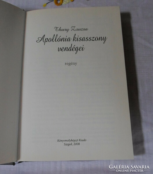 Thury Zsuzsa: Apollónia kisasszony vendégei (Lányszoba sorozat)