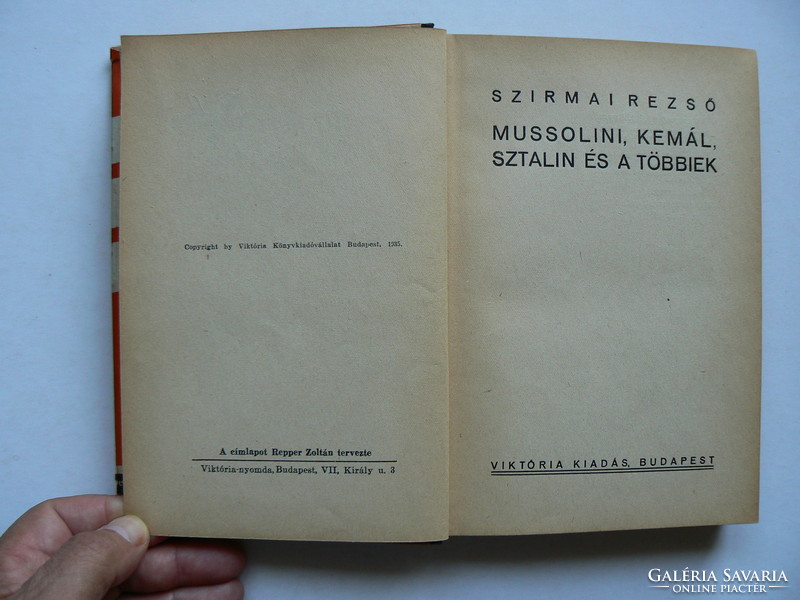Mussolini Kemál Stalin and the others, Rező from Sirma, 1935, Viktoria publishing house, book in good condition