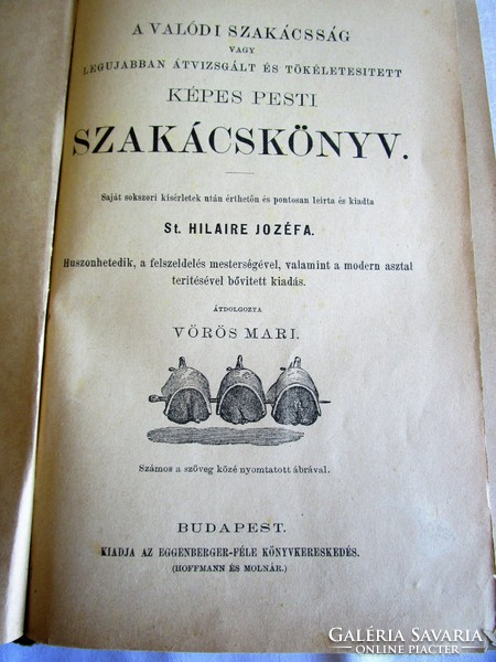 Cca 1890 St. Hilaire Jozéfa : Képes pesti szakácskönyv SZAKÁCS MŰVÉSZET FŐÚRI KONYHA