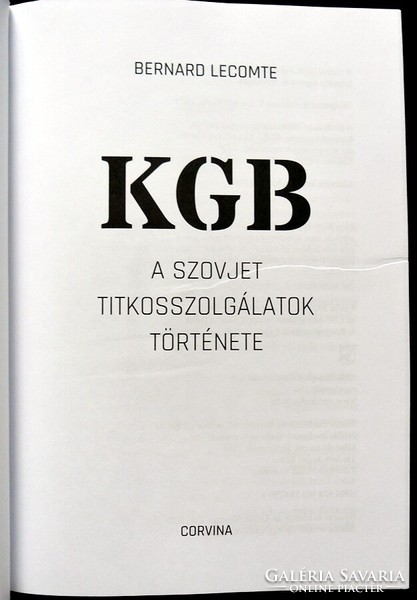 Bernard Lecomte: KGB. A szovjet titkosszolgálatok története
