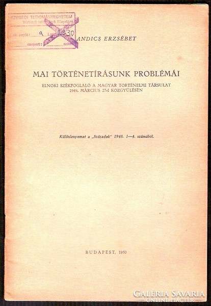 Erzsébet Andics: the problems of today's historiography, 1950