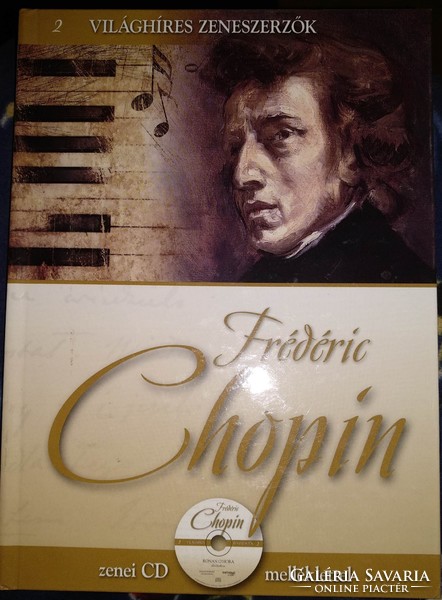 Frederick Chopin, cd melléklettel, ajánljon!