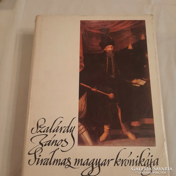Ferenc Szakály: the lamentable Hungarian chronicle of János Szalárdy Hungarian Helikon 1980