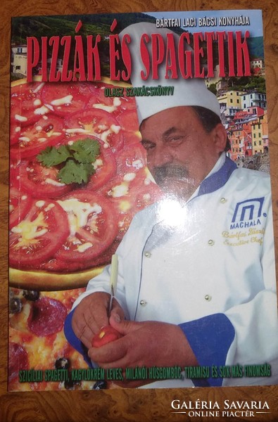 Uncle Laci Bártfai: pizzas and spaghetti, recommend!
