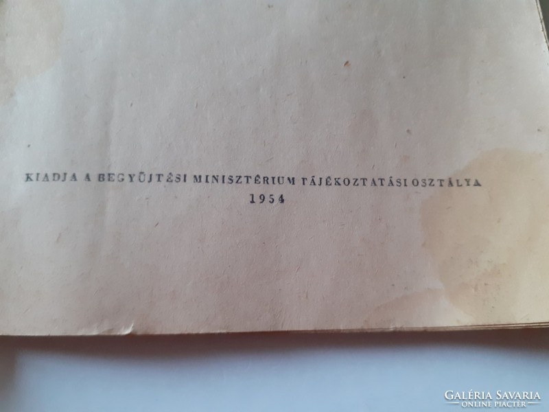 Régi könyv 1954 A begyűjtés többéves rendszere beadás leadás törvénye