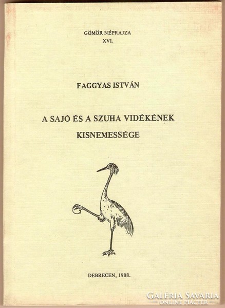 István Faggyas: the small nobility of the region of Sajó and Suha