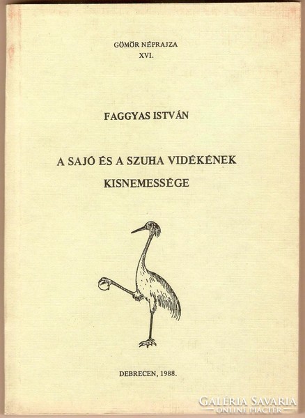 Faggyas István: A Sajó És A Szuha Vidékének Kisnemessége