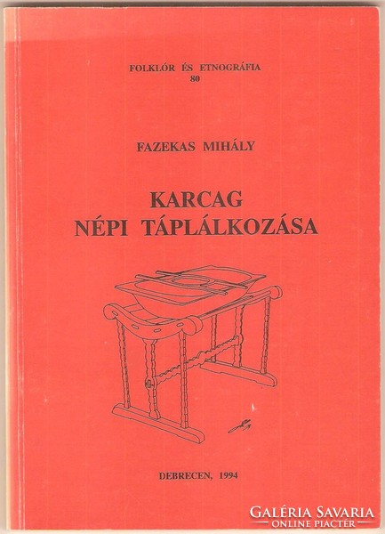 Mihály Fazekas: folk nutrition of karcag 1994
