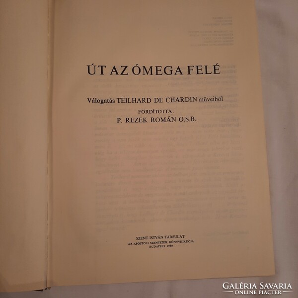 Teilhard De Chardin - Út az Ómega felé  Válogatás Teilhard De Chardin műveiből   1980