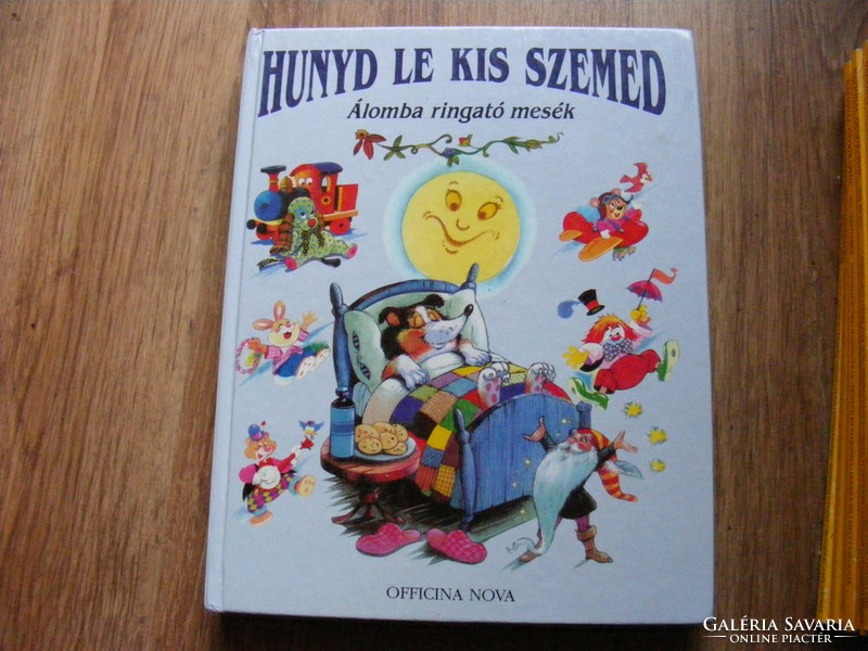 Hunyd le kis szemed - Álomba ringató mesék kicsiknek 1994