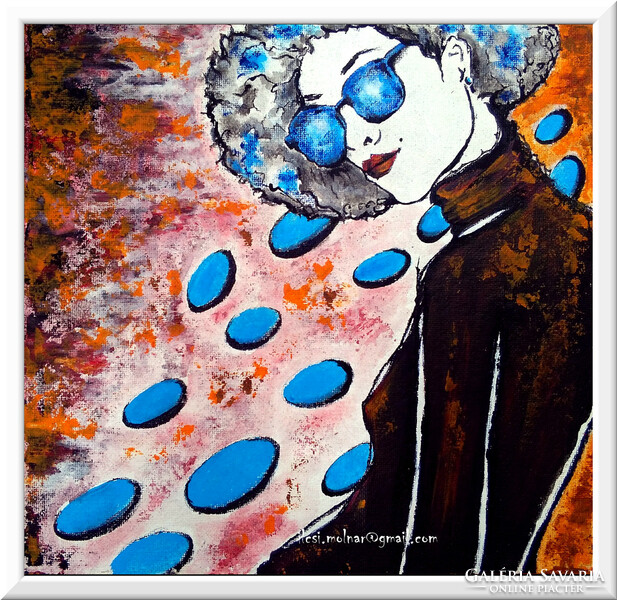 Molnár Ilcsi  " Kék szemüvegen át ...  " című munkám - akril festmény