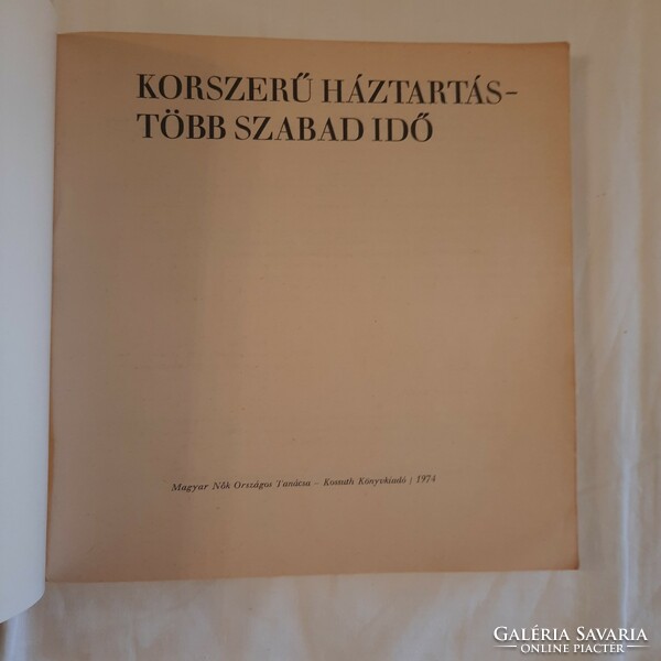 Giró István: Korszerű háztartás - több szabadidő   Kossuth Könyvkiadó 1974