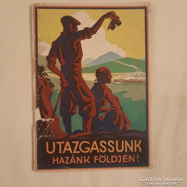 Utazgassunk hazánk földjén! (Magyar Államvasutak) 1931