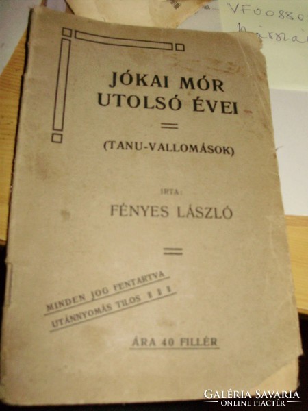 Fényes László: Jókai Mór utolsó évei (tanuvallomások) 1904