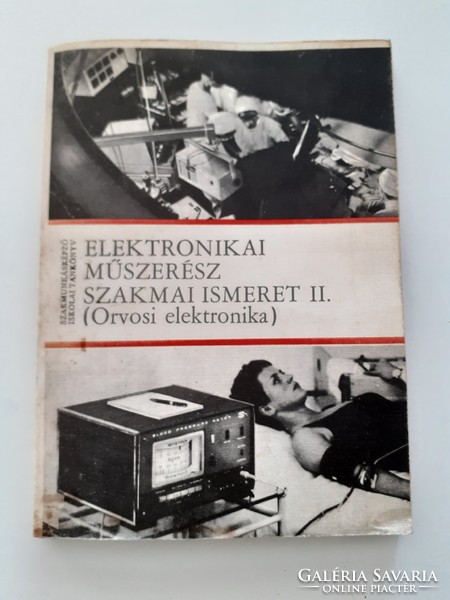 Könyv orvosi elektronika 1976 elektronikai műszerész régi szakkönyv