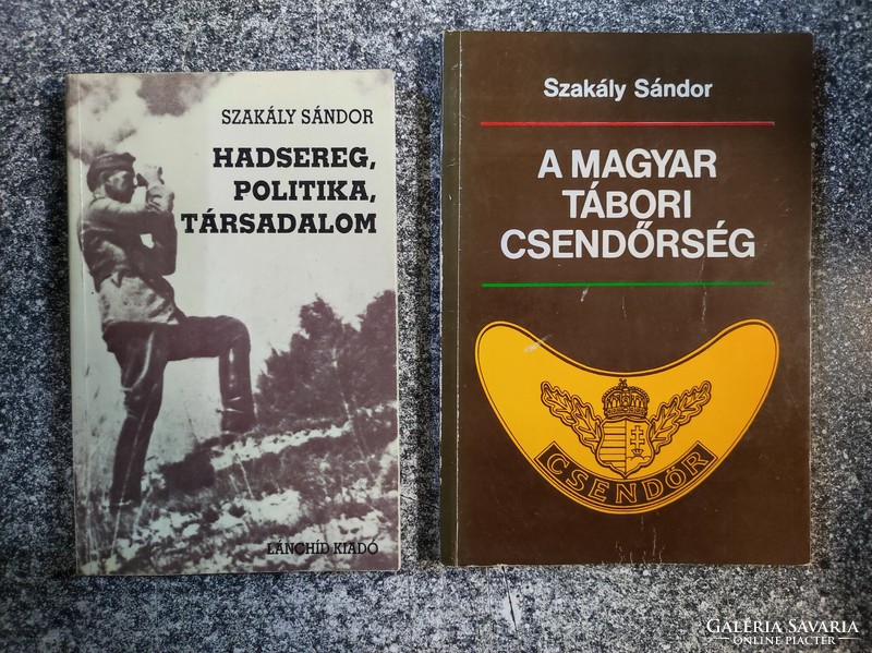 Signed by Sándor Zákály !!! His books: army, politics, society, the Hungarian field gendarmerie